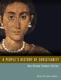 Ingram, Laurie, Janz, Denis R. — A People's History of Christianity