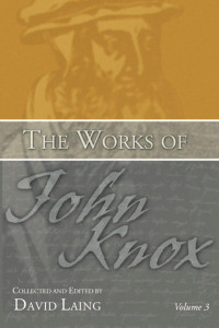 John Knox;David Laing; — 9781592445271_txt