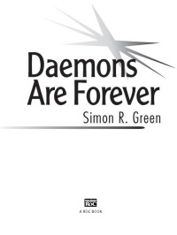 Simon R. Green — Daemons Are Forever
