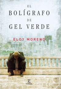 Eloy Moreno — El bolígrafo de gel verde