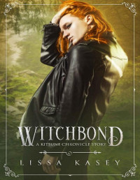 Lissa Kasey — Witchbond: A Kitsune Chronicles Story