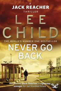 Lee Child — Never Go Back