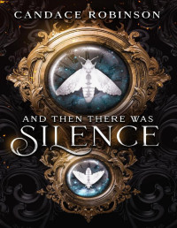 Candace Robinson — D2D And Then There Was Silence Final Ebook