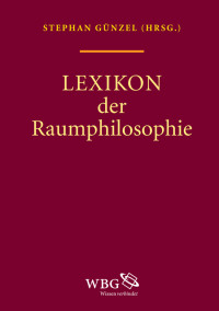 Stephan Gnzel;Kai Brodersen; — Lexikon Raumphilosophie