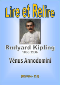 Rudyard Kipling [Kipling, Rudyard] — Vénus Annodomini