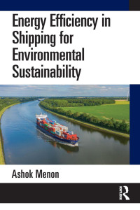 Ashok Menon — Energy Efficiency in Ship** for Environmental Sustainability