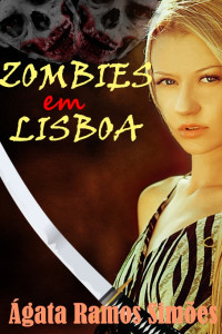 Ágata Ramos Simões — Zombies em Lisboa