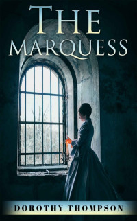 Dorothy Thompson — The Marquess