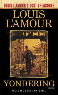 L'Amour, Louis — Yondering: Stories