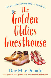 Dee MacDonald — The Golden Oldies Guesthouse