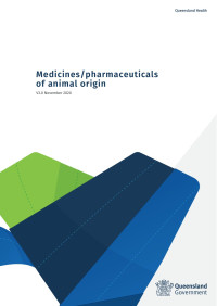 Josie Quin;andrew.jagels@health.qld.gov.au — Medicines/pharmaceuticals of animal origin