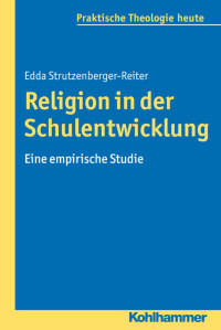 Edda Strutzenberger-Reiter — Religion in der Schulentwicklung