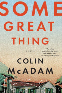Colin Mcadam — Some Great Thing
