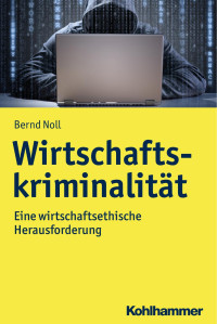 Bernd Noll — Wirtschaftskriminalität