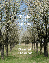 Daniel Devine — Trials of Spring
