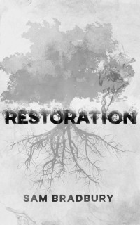 Sam Bradbury — Restoration