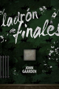 John Gaarden — El ladrón de finales