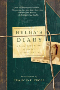 Helga Weiss — Helga's Diary: A Young Girl's Account of Life in a Concentration Camp