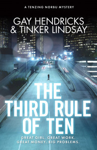 Gay Hendricks — The Third Rule of Ten