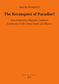 Sascha Krannich — The Reconquest of Paradise?