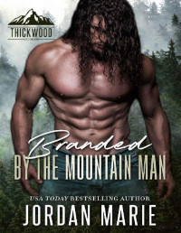 Jordan Marie — Branded by the mountain man (Thickwood, CO 2)