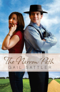 Sattler, Gail.; — The Narrow Path