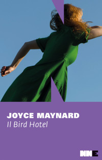 Joyce Maynard — Il Bird Hotel