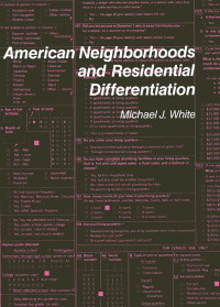 Michael J. White — American Neighborhoods and Residential Differentiation