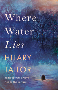 Hilary Tailor — Where Water Lies