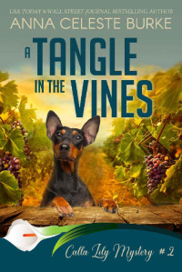 Anna Celeste Burke [Burke, Anna Celeste] — A Tangle in the Vines