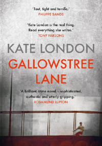Kate London — Gallowstree Lane