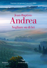 Jean-Baptiste Andrea — Vegliare su di lei