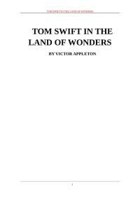Victor Appleton — Tom Swift in the Land of Wonders