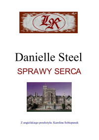 Danielle Steel — Sprawy serca