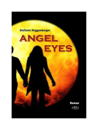 Stefanie Heggenberger — Angel Eyes