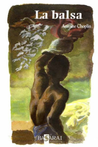 Antoine Choplin — La balsa