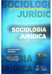 José Manuel de Sacadura Rocha — Sociologia Jurídica: fundamentos e fronteiras