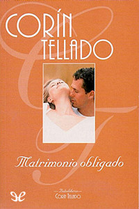 Corín Tellado — Matrimonio obligado