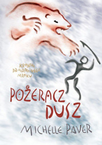 Michelle Paver — Pożeracz dusz