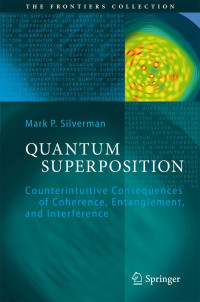 Mark P. Silverman — Quantum Superposition