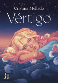 Cristina Mellado — Vértigo (BestiesBooks) (Spanish Edition)