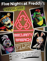 Scott Cawthon — The Security Breach Files (Five Nights at Freddy's) (Five Nights at Freddy's)