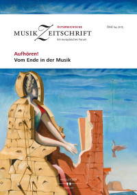 Europische Musikforschungsvereinigung Wien; — Aufhren! Vom Ende in der Musik