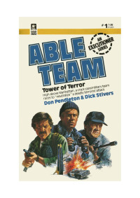 Pendleton, Don & Stivers, Dick — Able Team 01 - Tower Of Terror