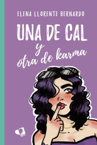 Elena Llorente Bernardo — Una de cal y otra de karma (Spanish Edition)