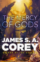 James S. A. Corey — The Mercy of Gods