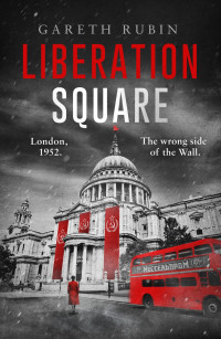 Gareth Rubin — Liberation Square