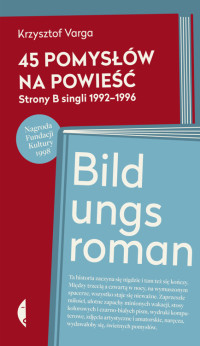 Krzysztof Varga — 45 pomysłów na powieść