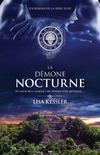 Kessler, Lisa — Nuit T2 La démone nocturne
