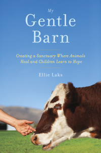 Ellie Laks — Gentle Barn: A Place of Hope